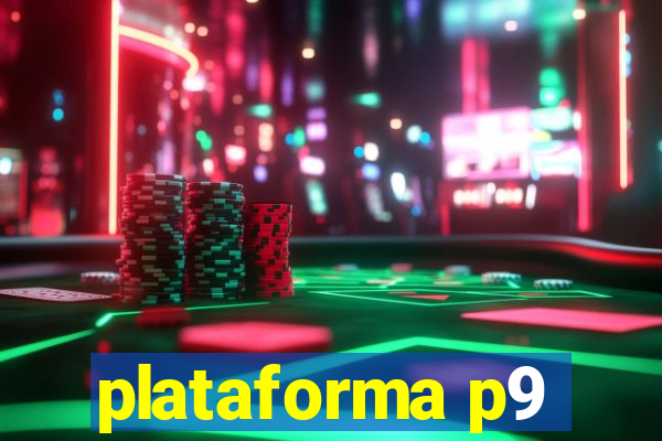 plataforma p9